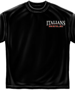 Italians Rule Shirt, Italians Rule T-Shirt