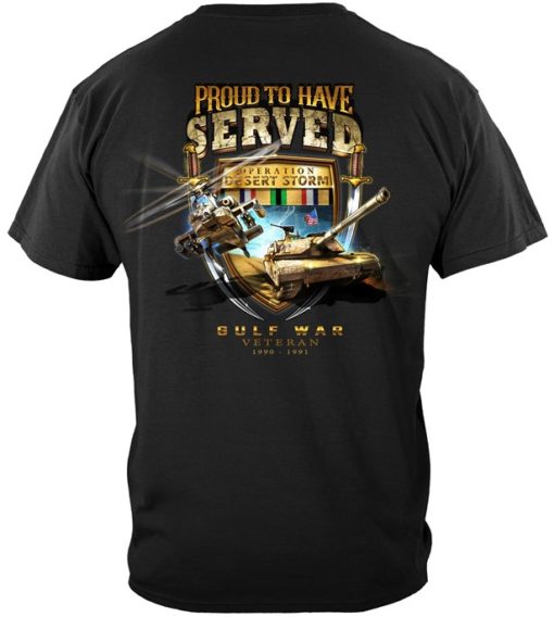 Proud To Have Served Desert Storm Shirt.